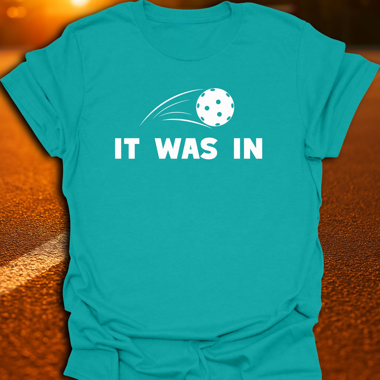 It Was In T-Shirt