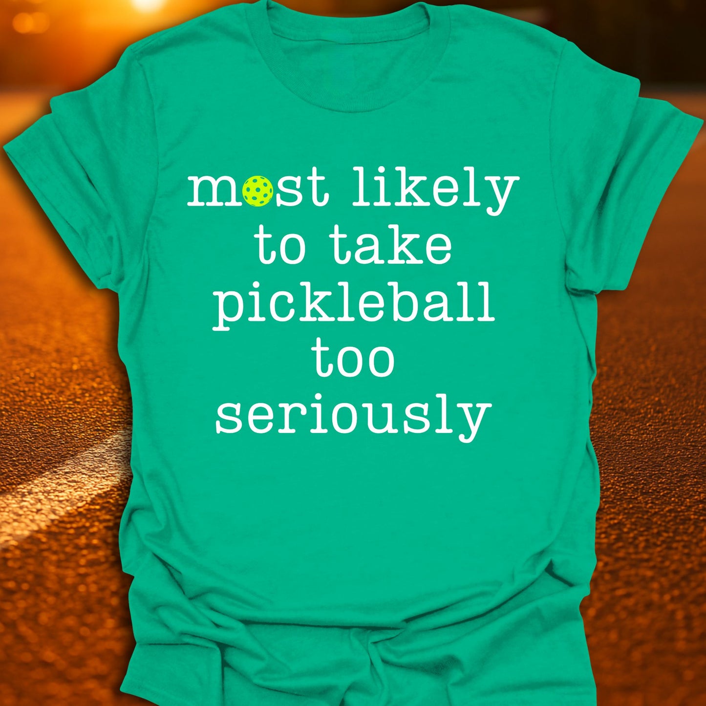Too Seriously Pickleball T-Shirt