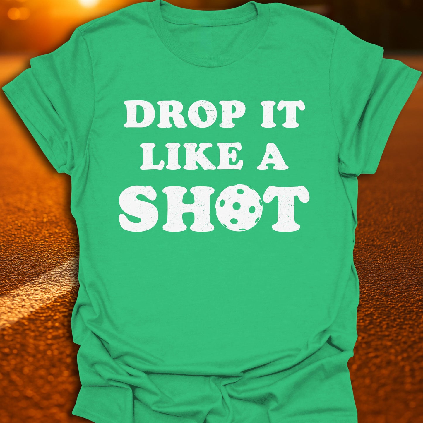 Drop It Like A Shot T-Shirt