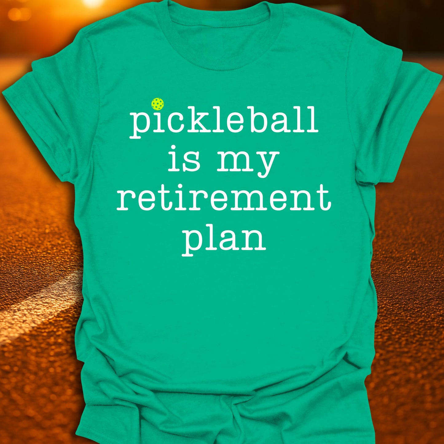 Retirement Plan Pickleball T-Shirt