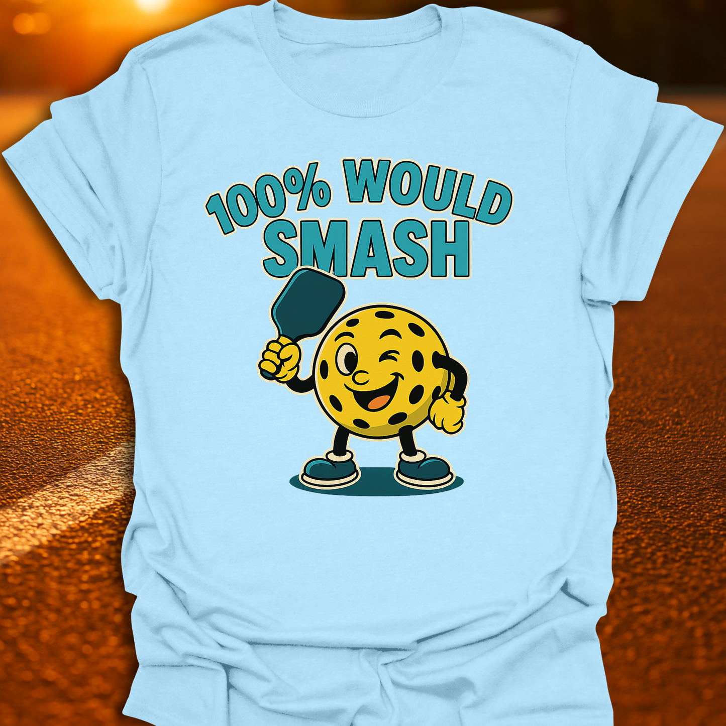 100% Would Smash Pickleball T-Shirt