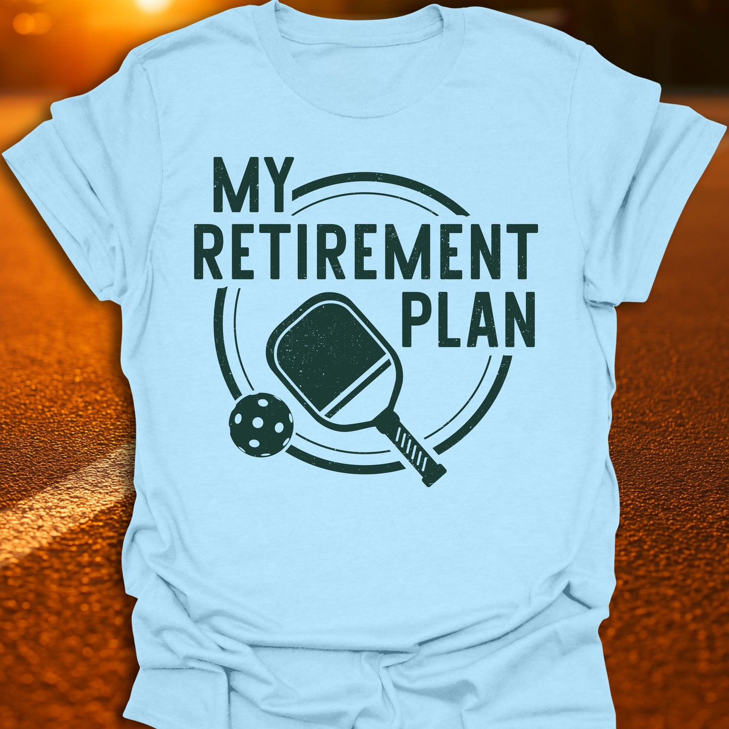 Retirement Plan Pickleball T-Shirt