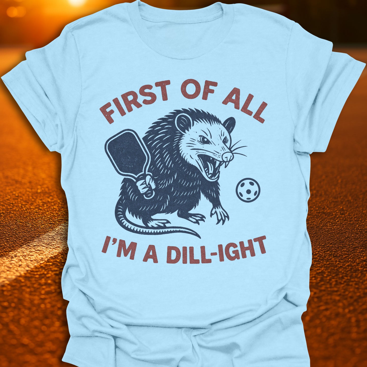 I'm A Dill-Ight Possum Pickleball T-Shirt