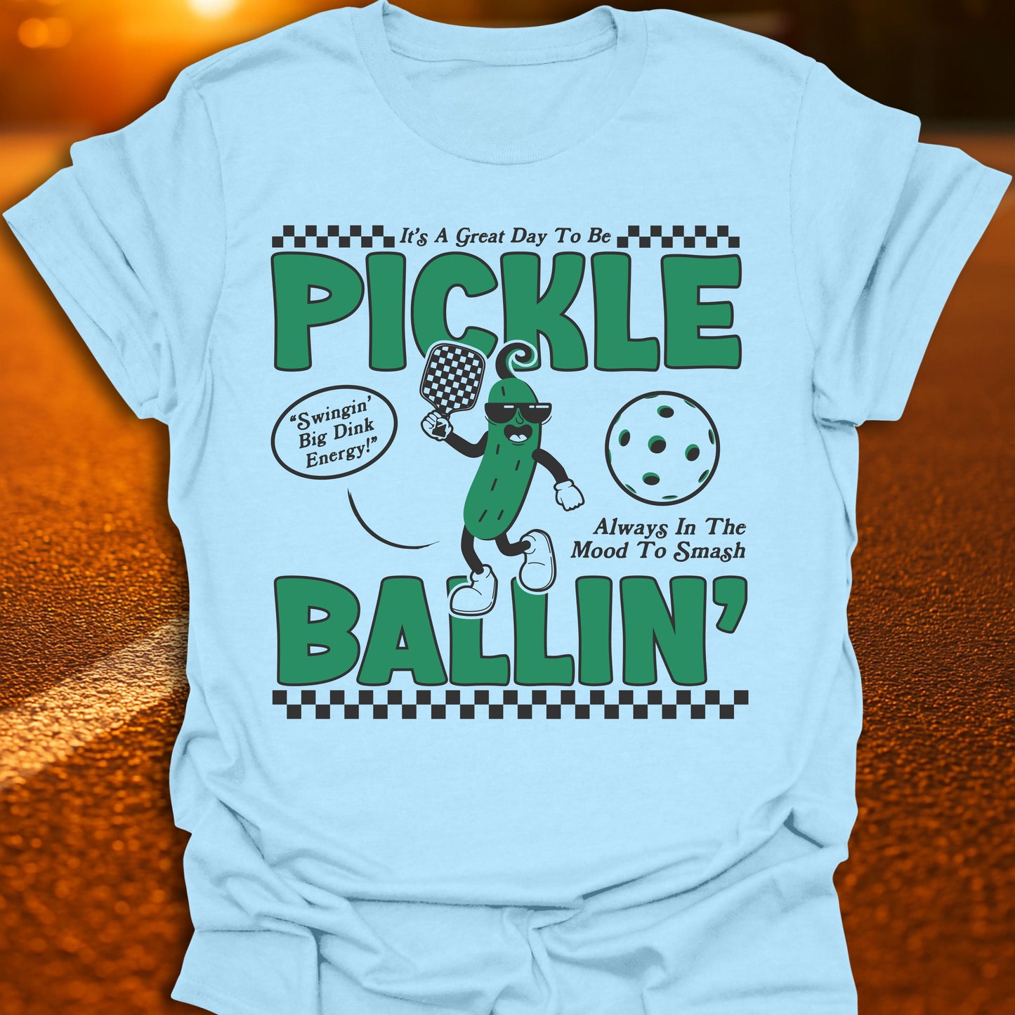 It's A Great Day To Be Pickleballin' T-Shirt