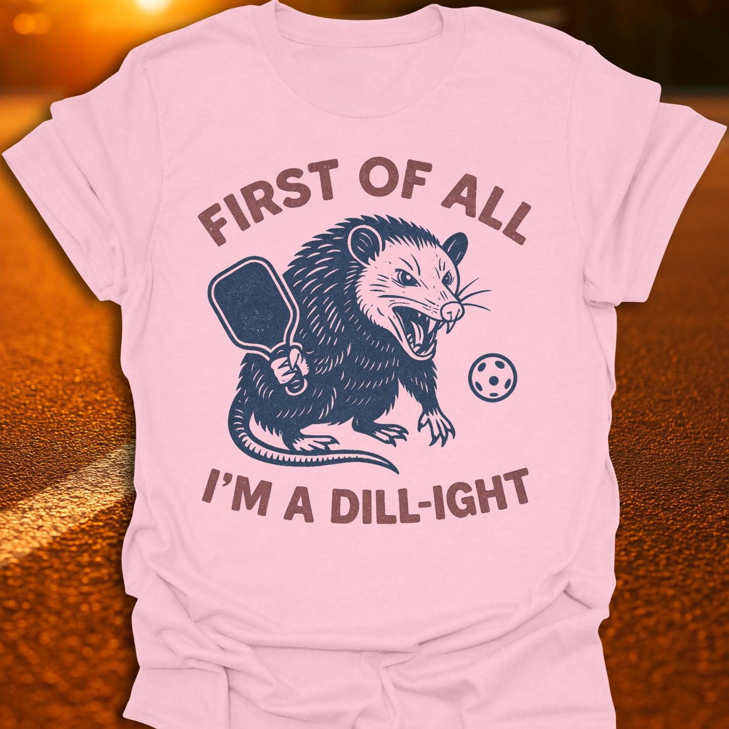 I'm A Dill-Ight Possum Pickleball T-Shirt