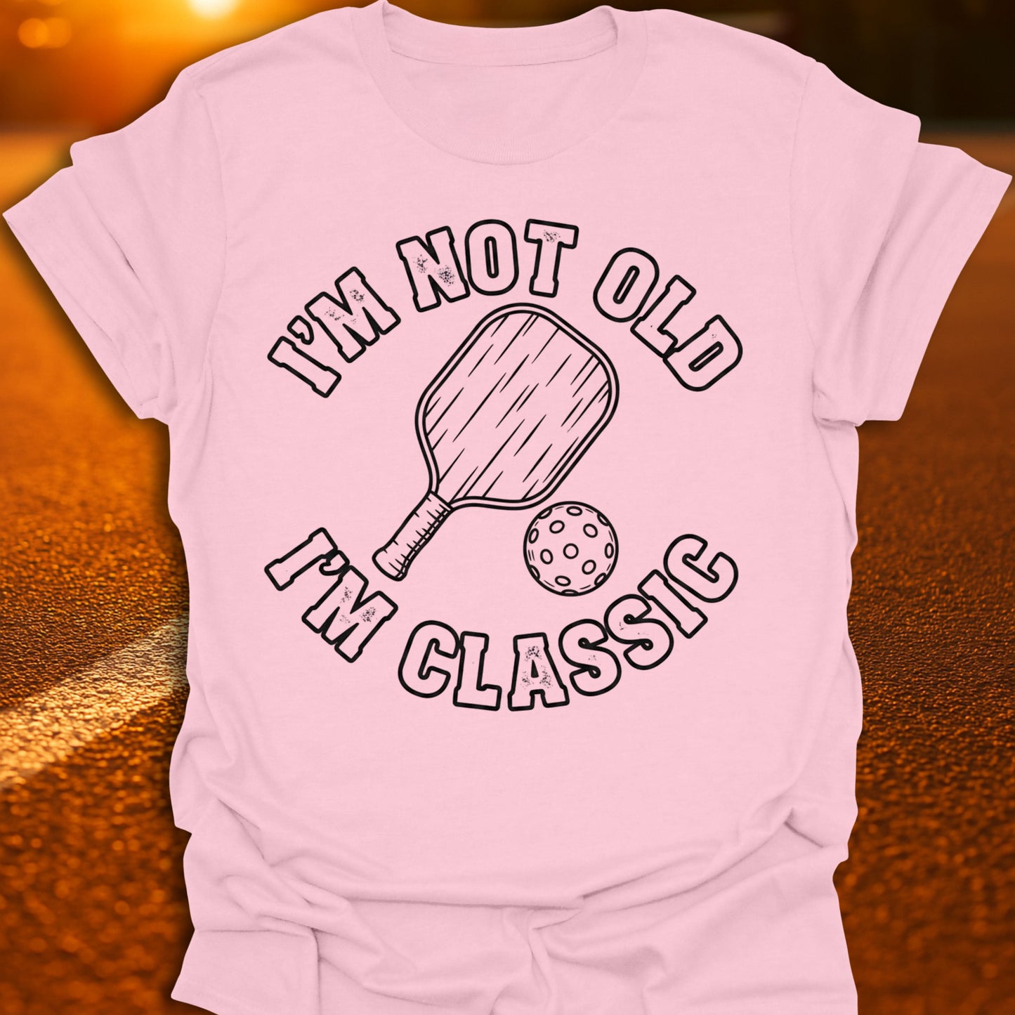 I'm Not Old I'm Classic Pickleball T-Shirt