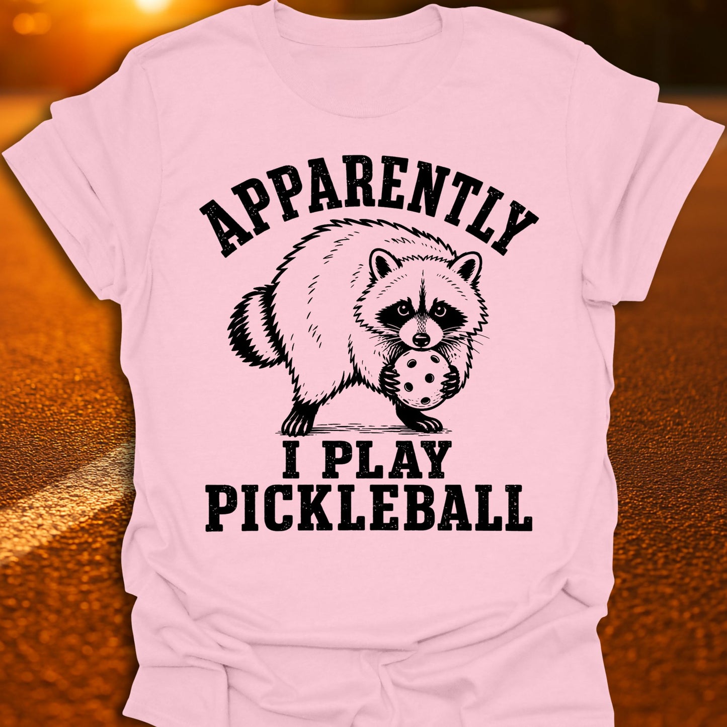 Apparently I Play Pickleball Jimothy Raccoon T-Shirt