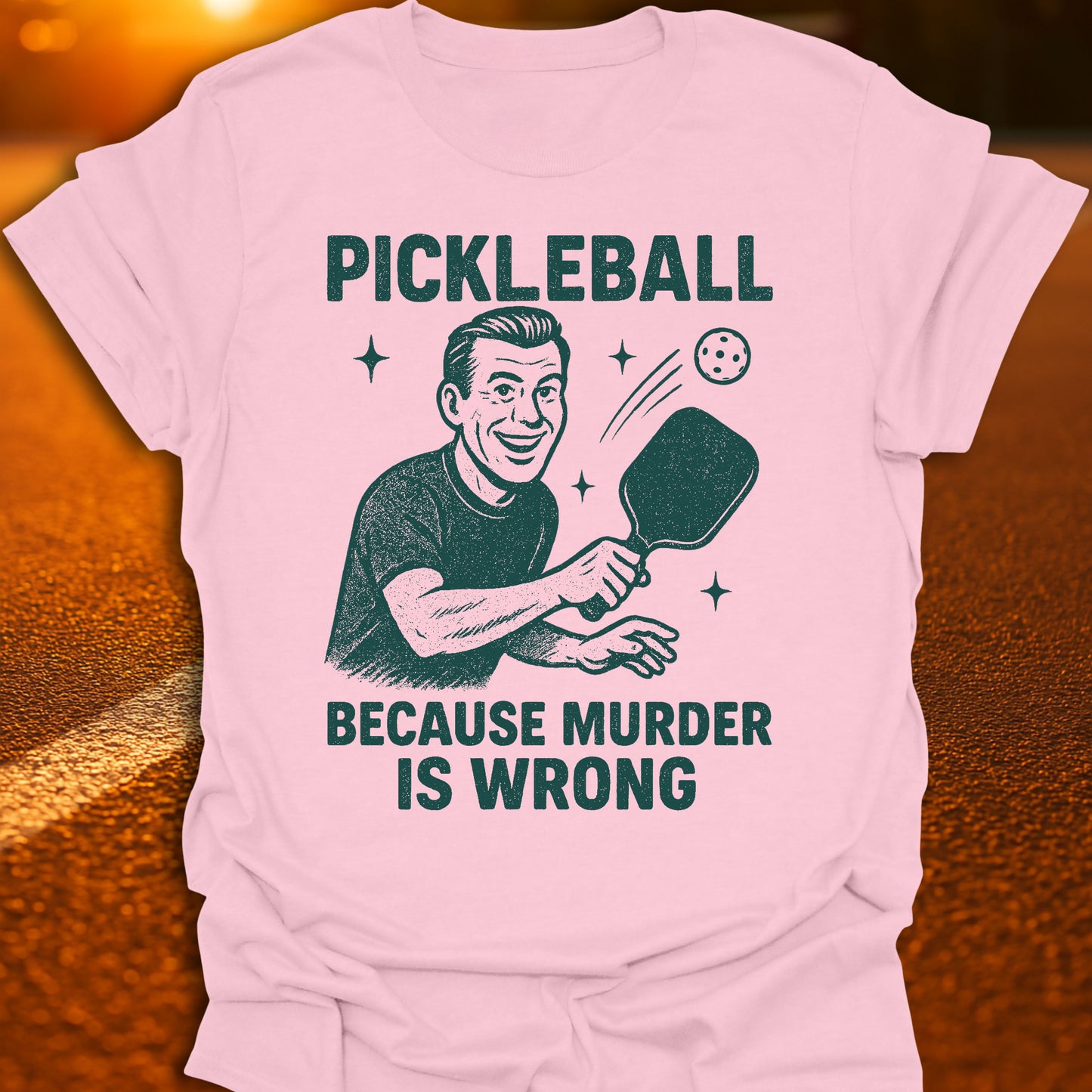 Murder Is Wrong Pickleball T-Shirt