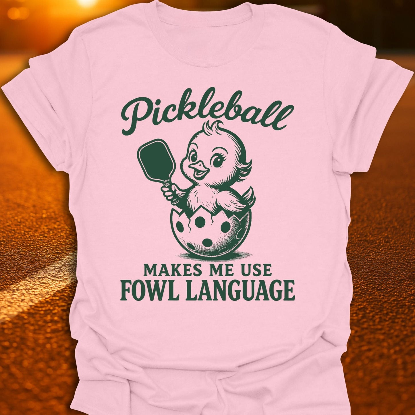 Fowl Language Pickleball T-Shirt