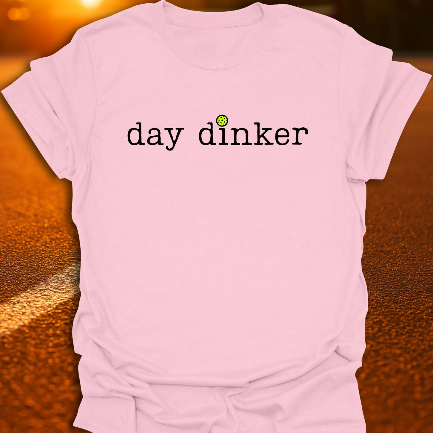 Day Dinker Pickleball T-Shirt