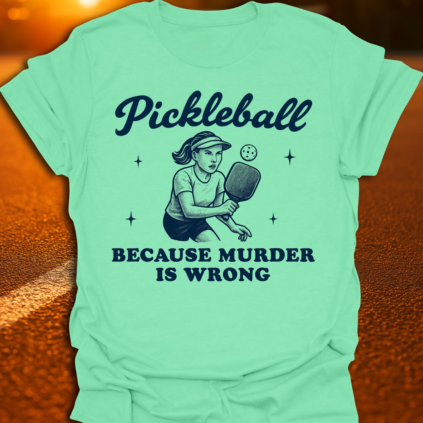 Murder Is Wrong Pickleball T-Shirt