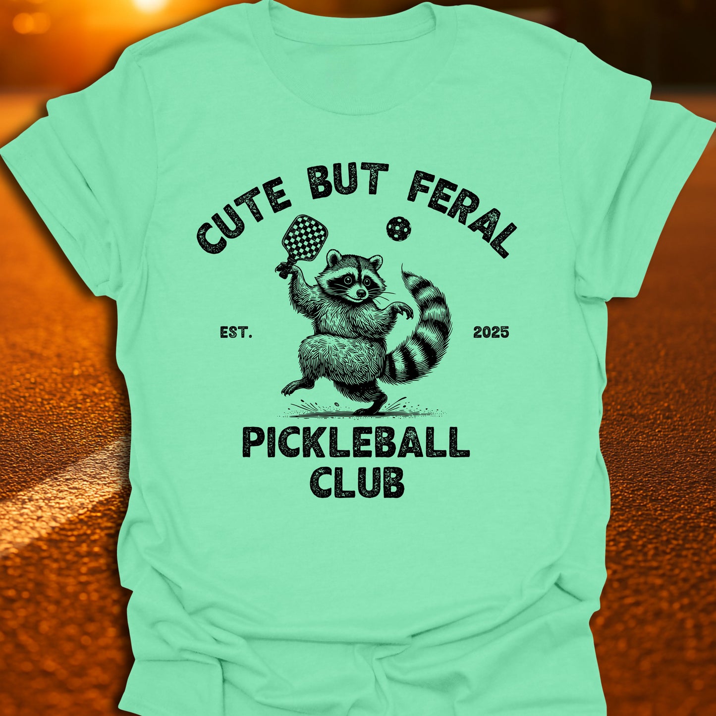 Cute But Feral Pickleball Club T-Shirt