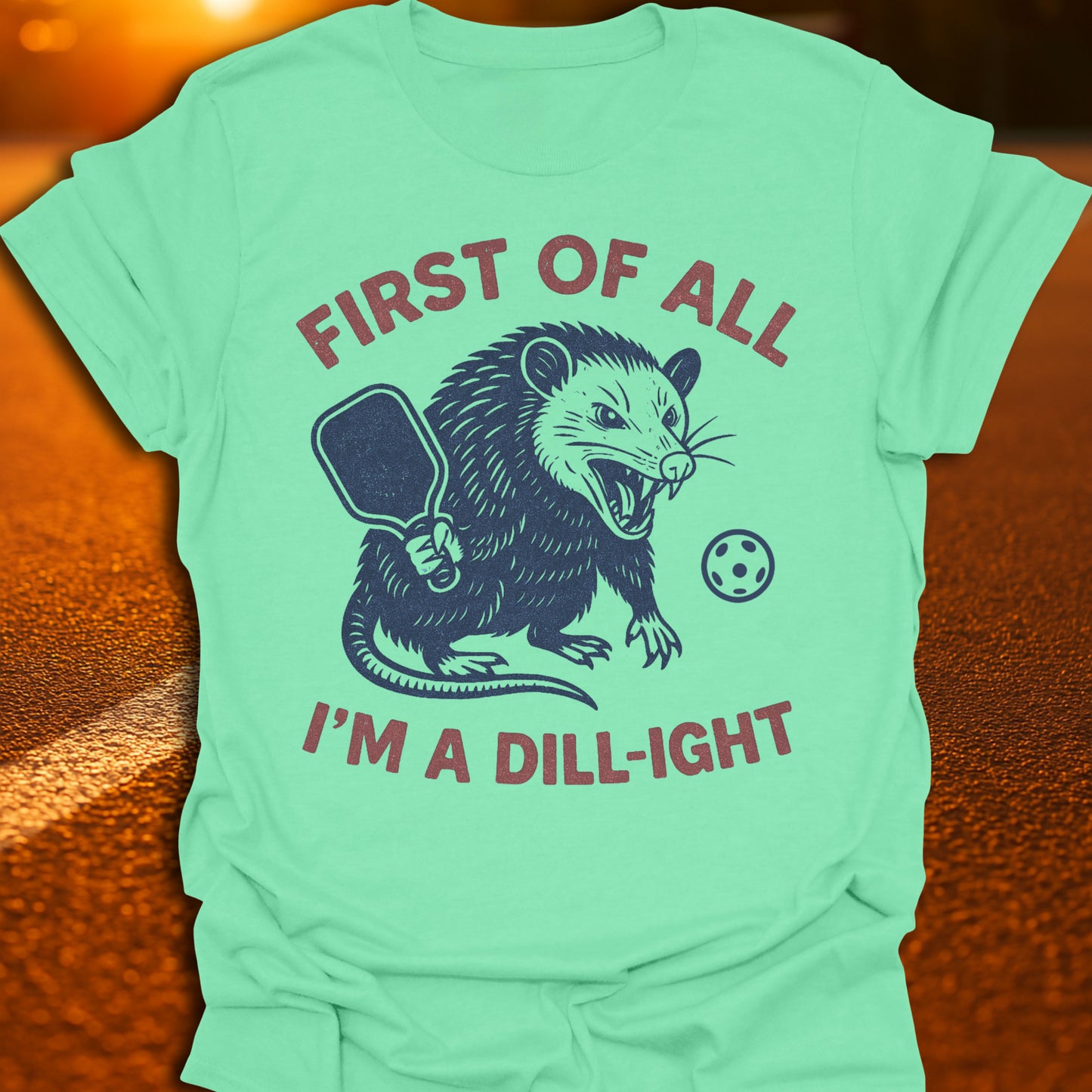 I'm A Dill-Ight Possum Pickleball T-Shirt