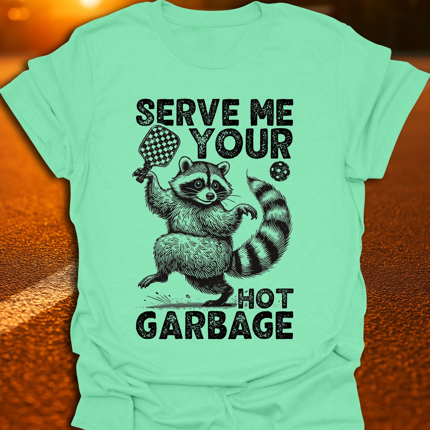 Serve Me Your Hot Garbage T-Shirt