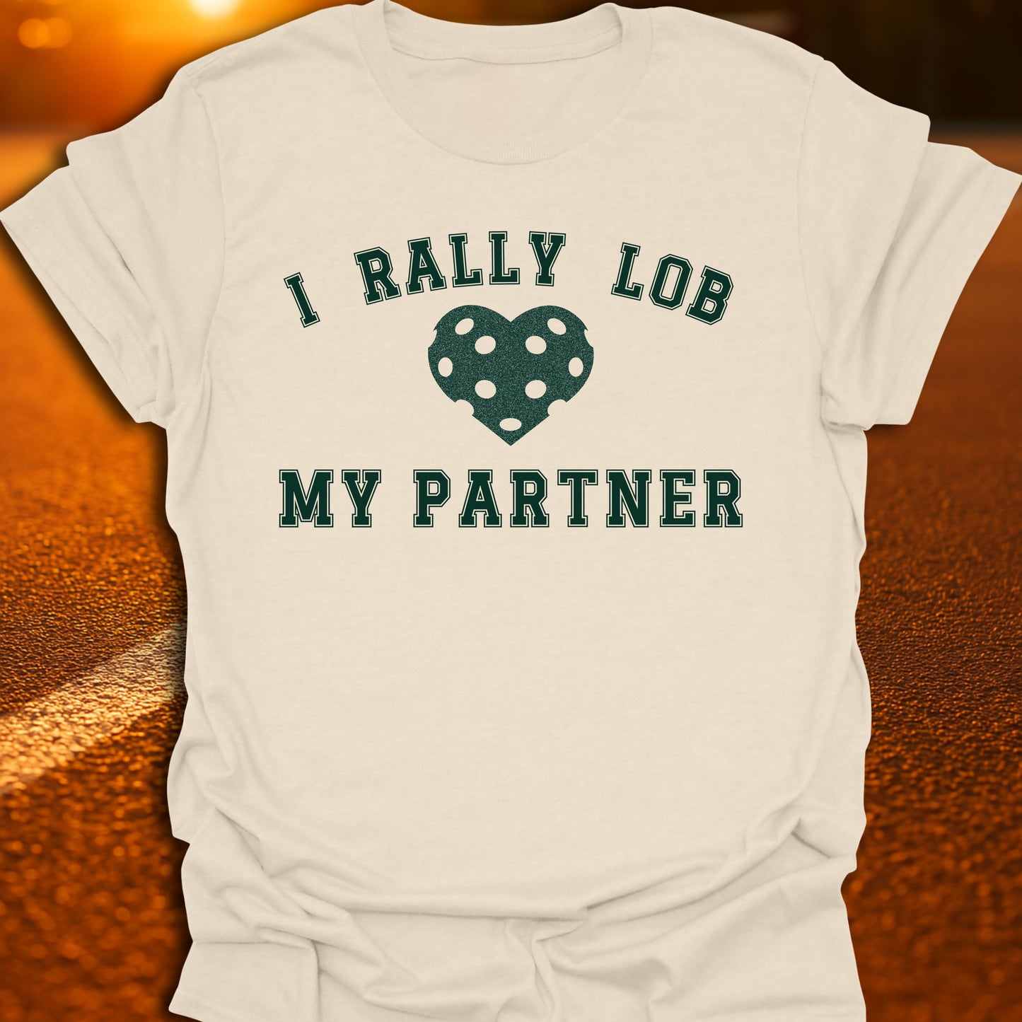 I Rally Lob My Partner T-Shirt