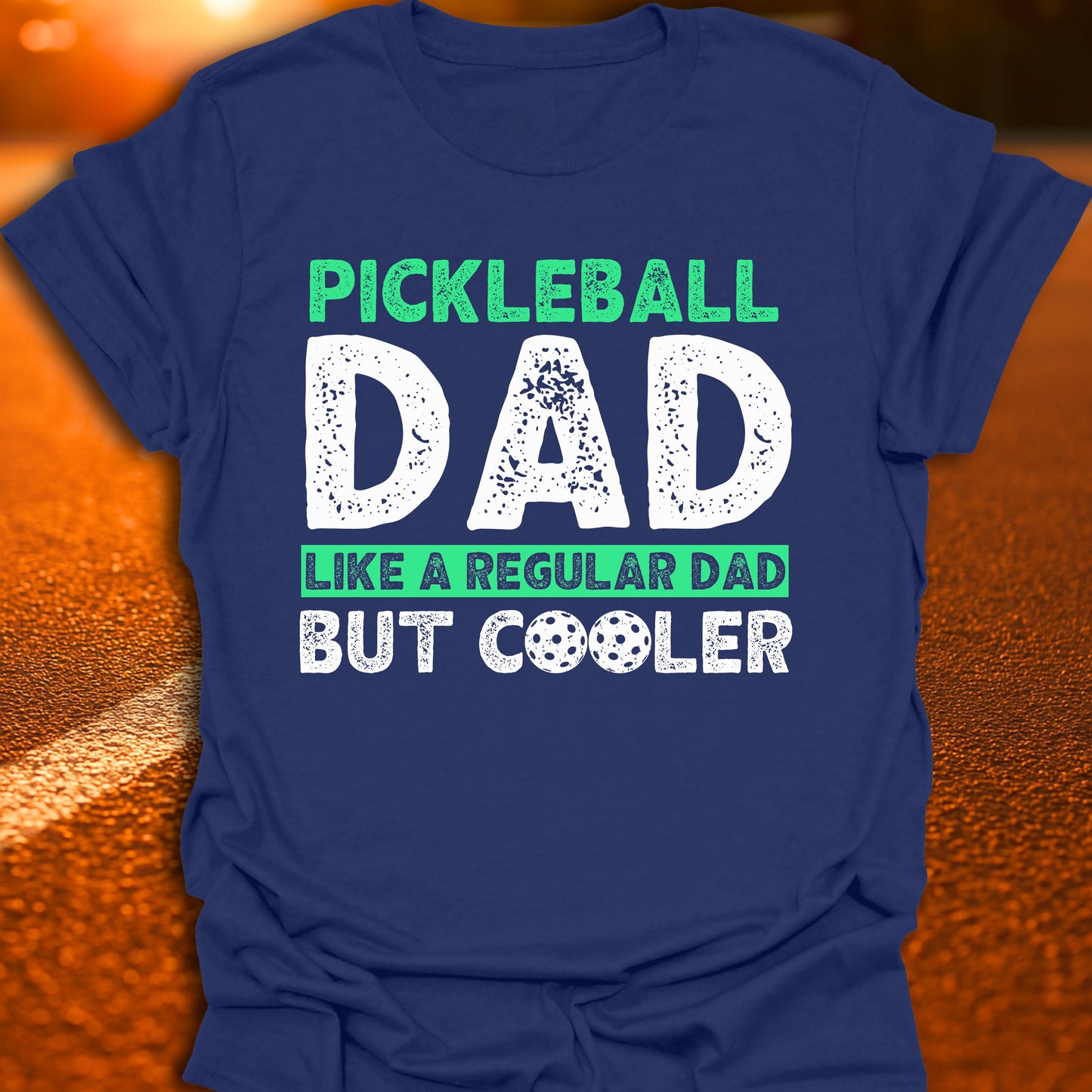 Pickleball Dad - Like a Regular Dad, But Cooler T-Shirt
