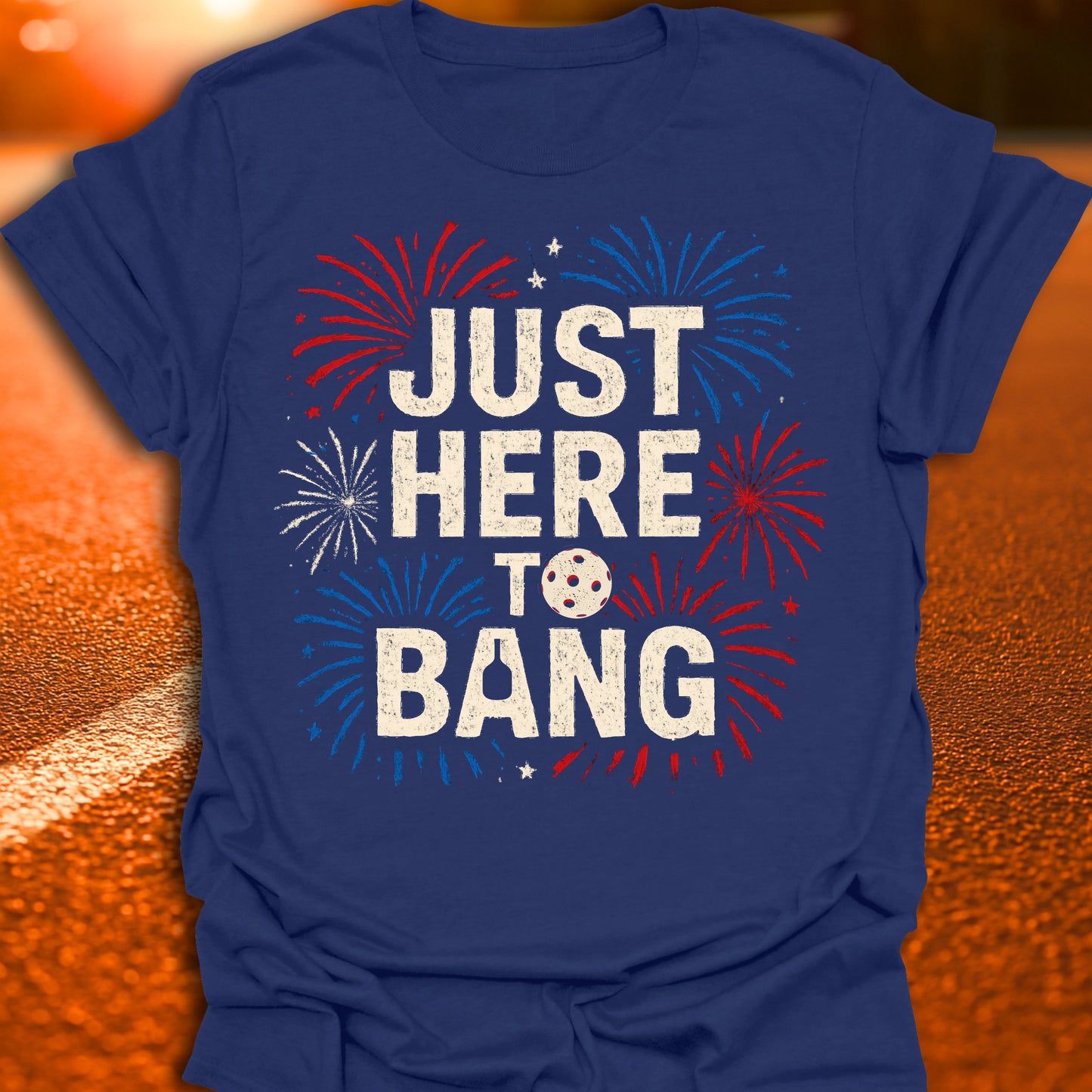 Just Here To Bang T-Shirt
