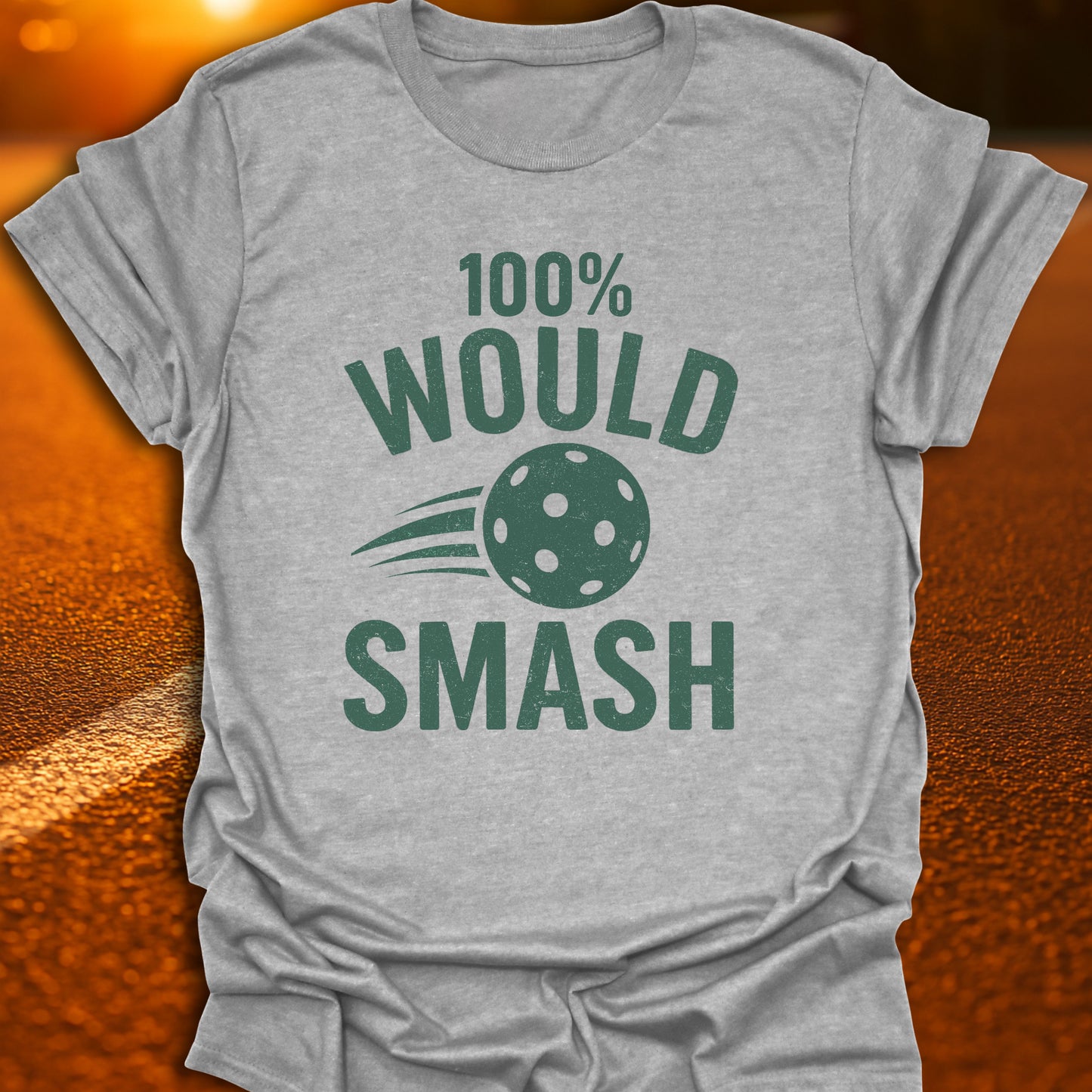 100% Would Smash T-Shirt
