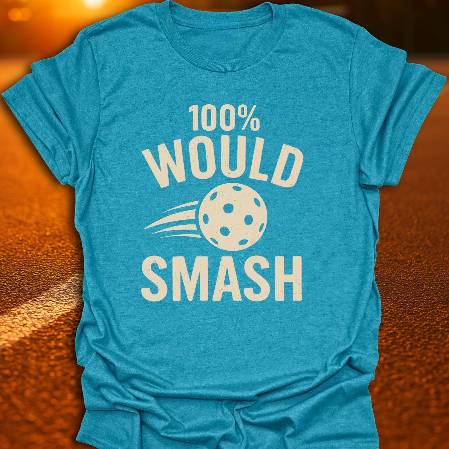 100% Would Smash T-Shirt