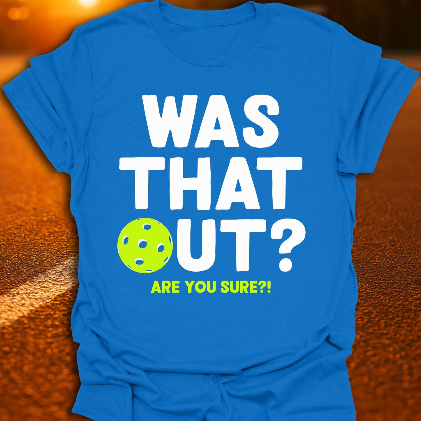 Was That Out T-Shirt