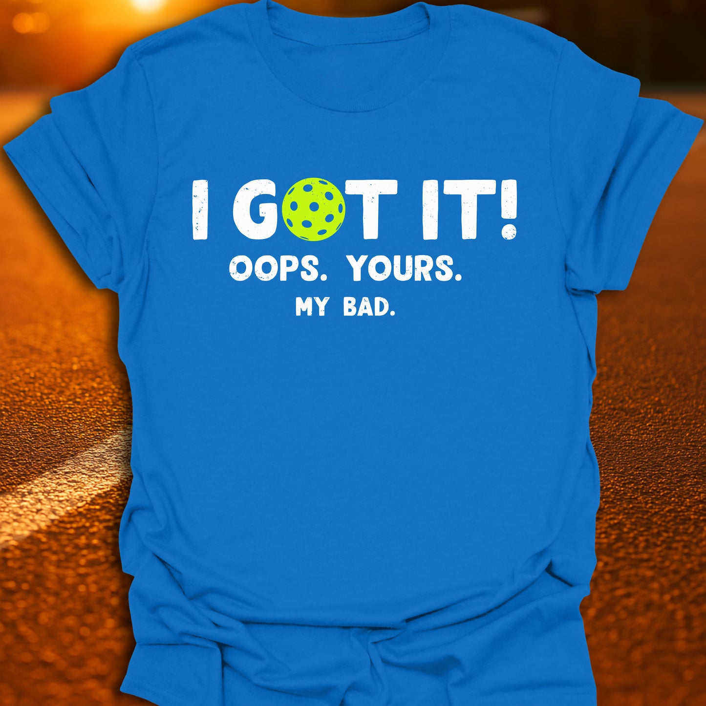 I Got It T-Shirt