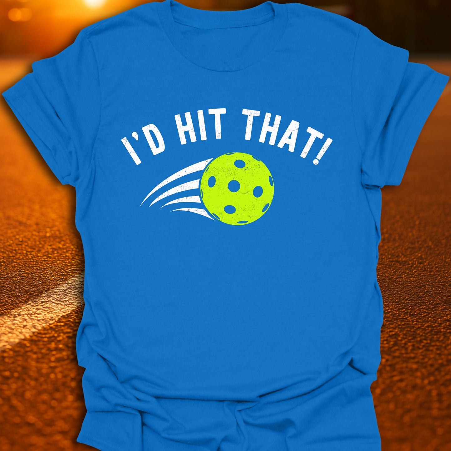 I'd Hit That T-Shirt