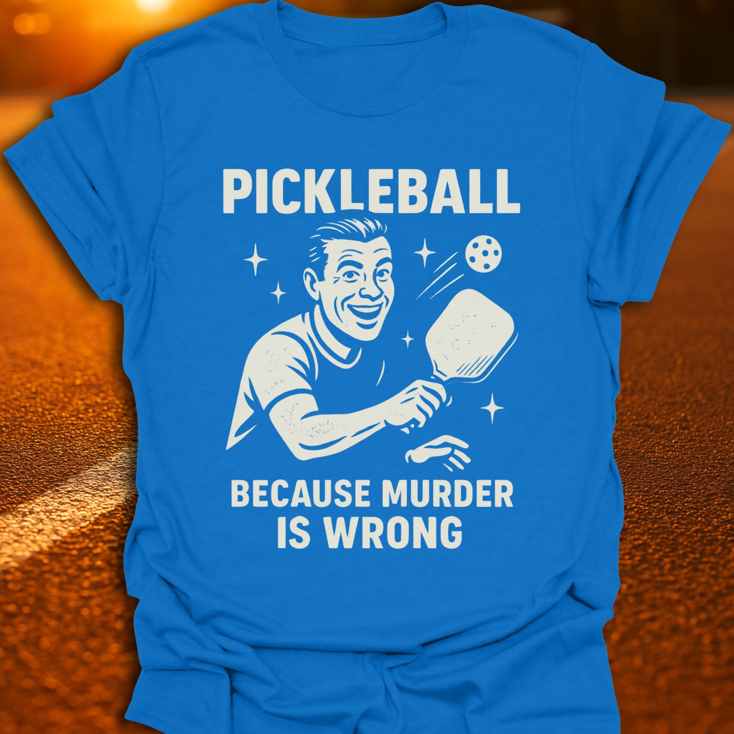 Murder Is Wrong Pickleball T-Shirt