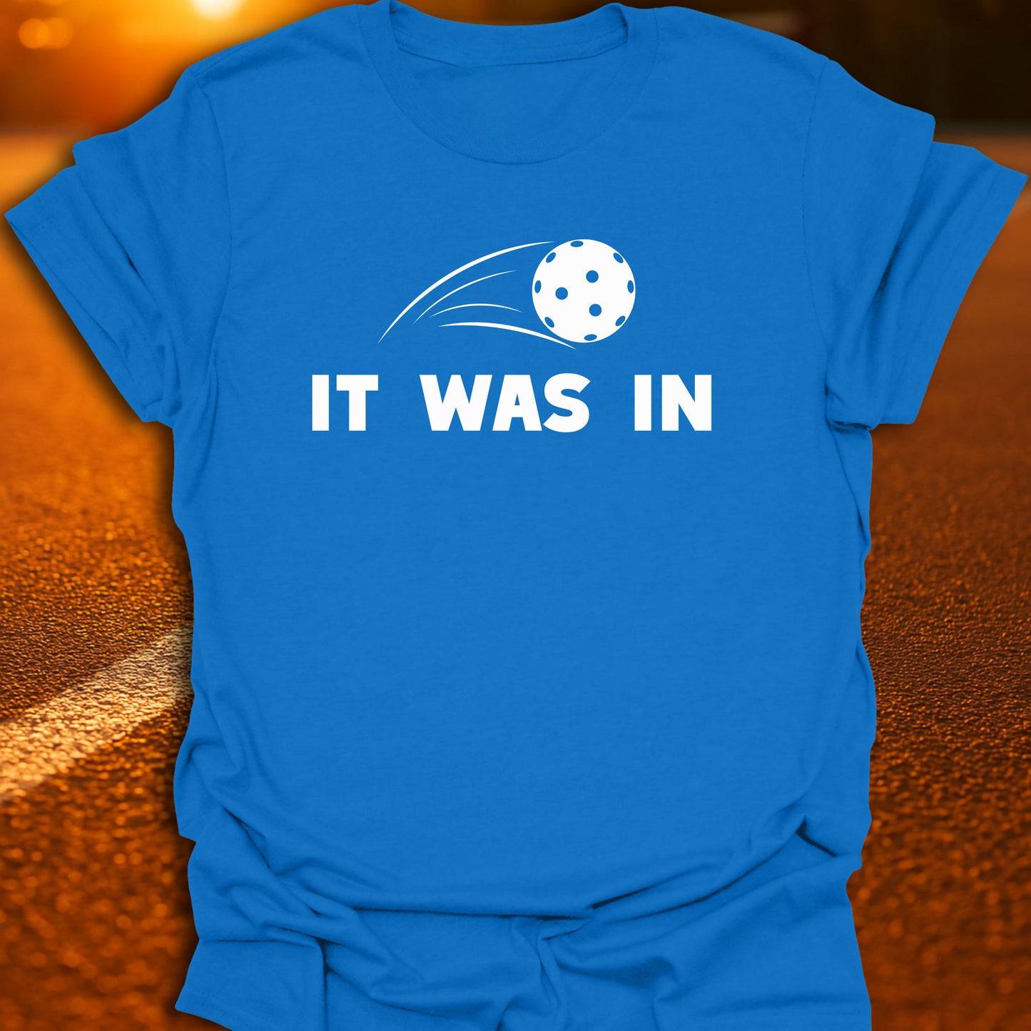 It Was In T-Shirt