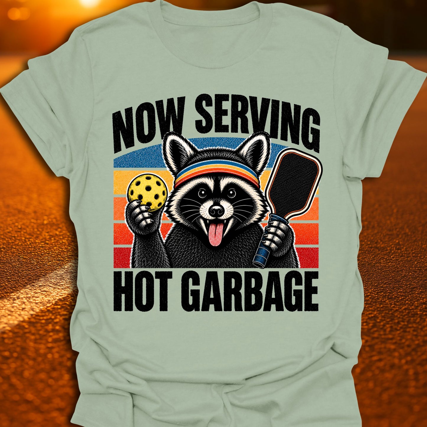 Now Serving Hot Garbage Pickleball T-Shirt