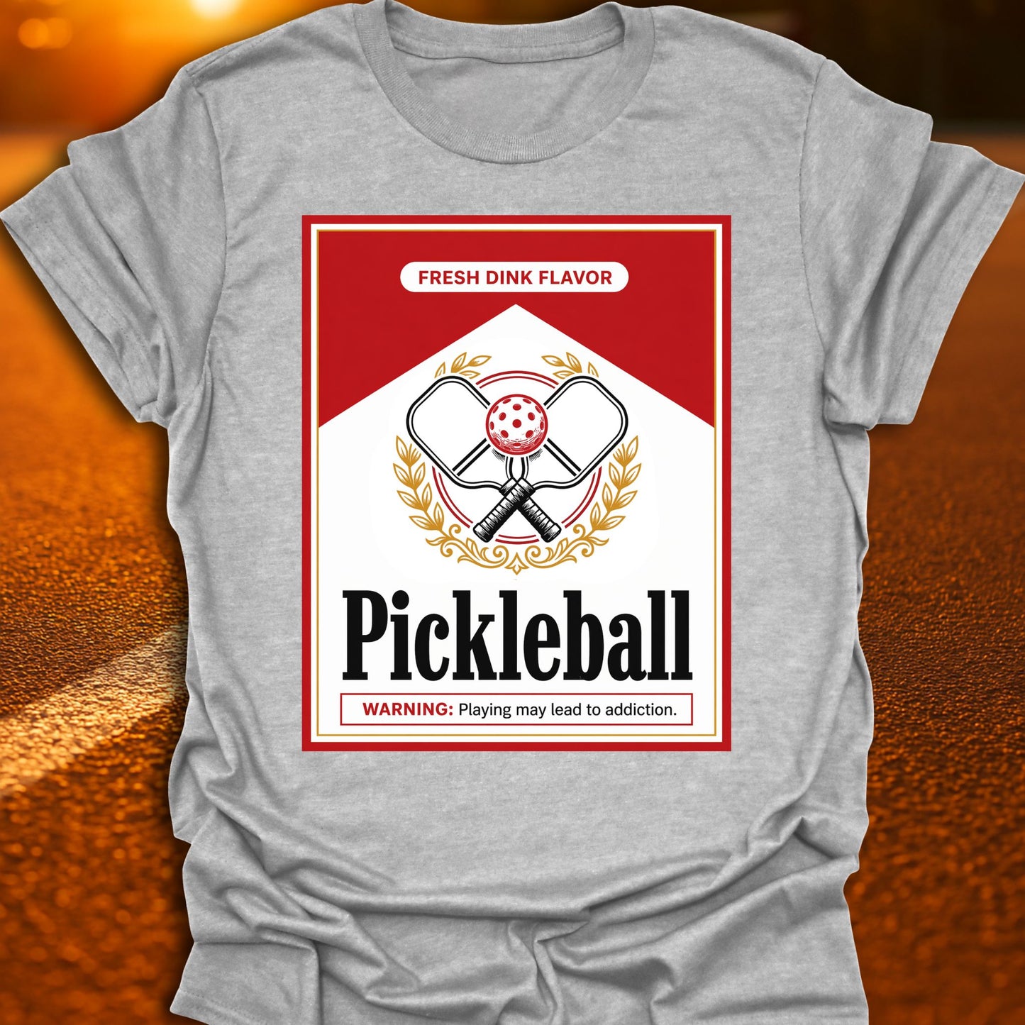 May Lead To Addiction Pickleball T-Shirt