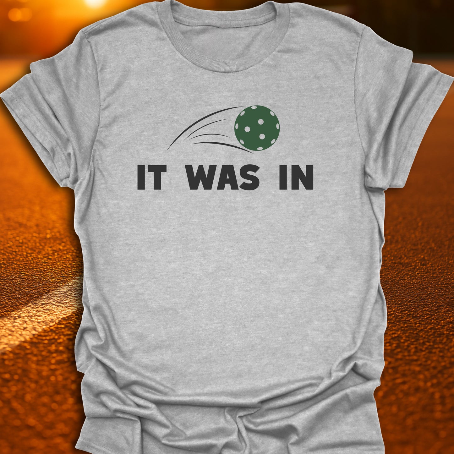 It Was In T-Shirt