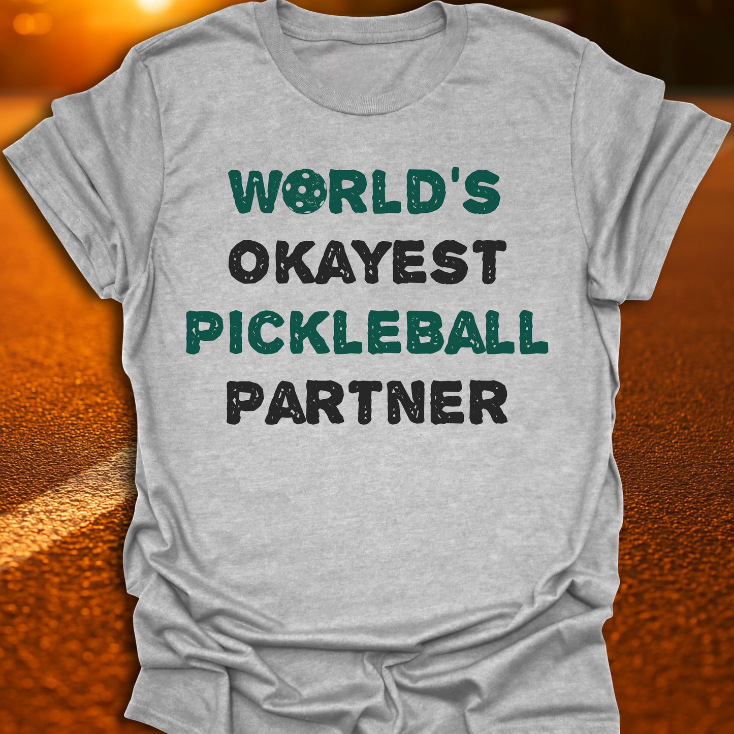 World's Okayest Pickleball Partner T-Shirt