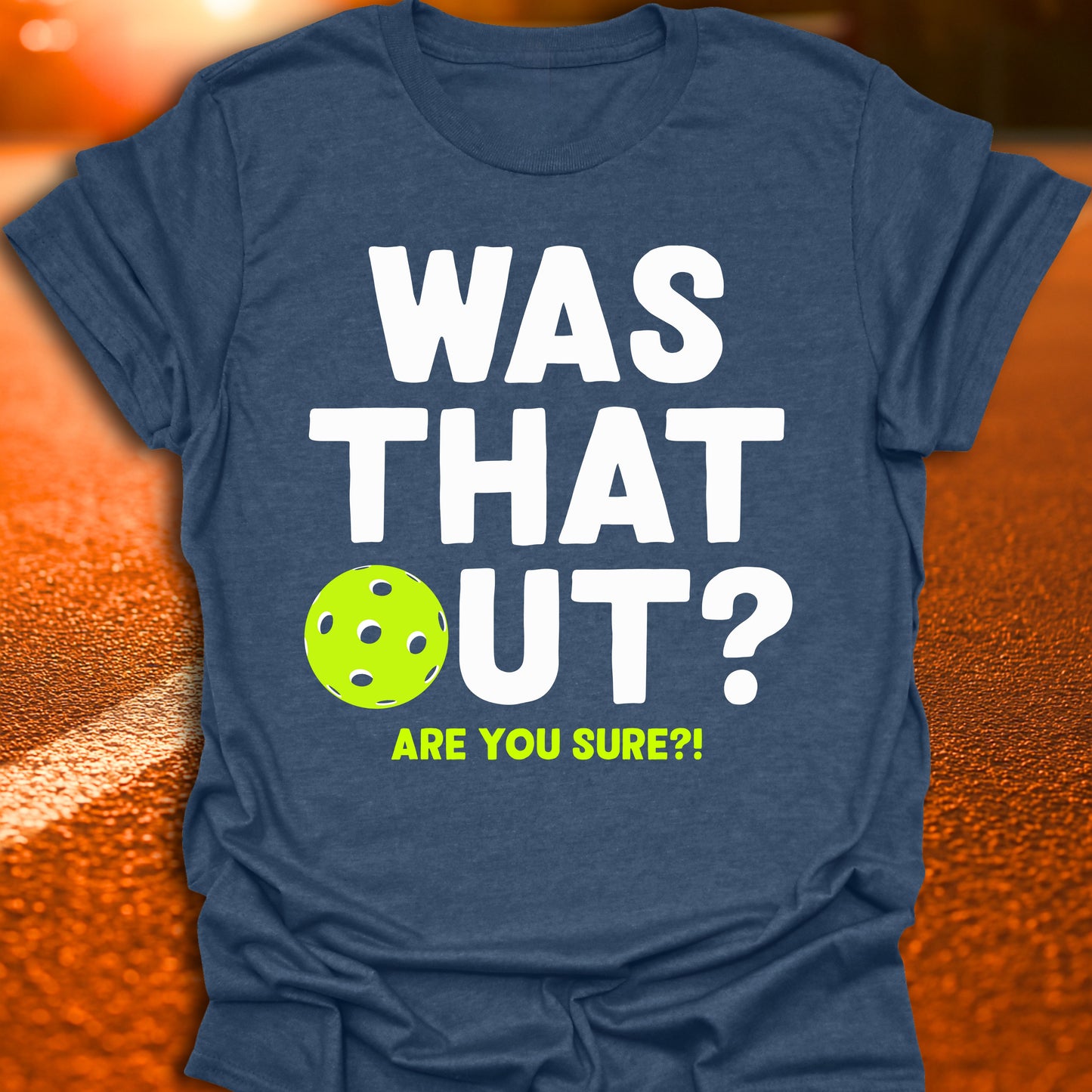 Was That Out T-Shirt