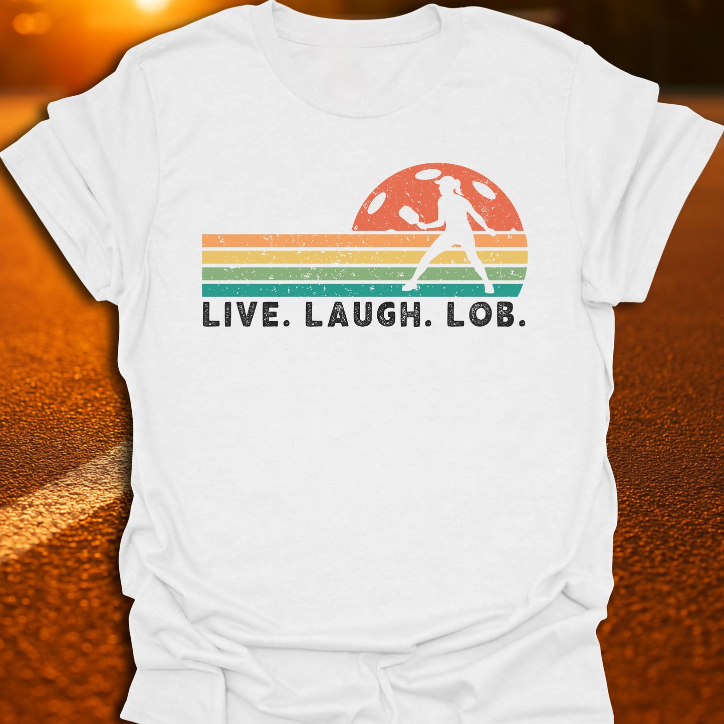 Live Laugh Lob Sunset T-Shirt