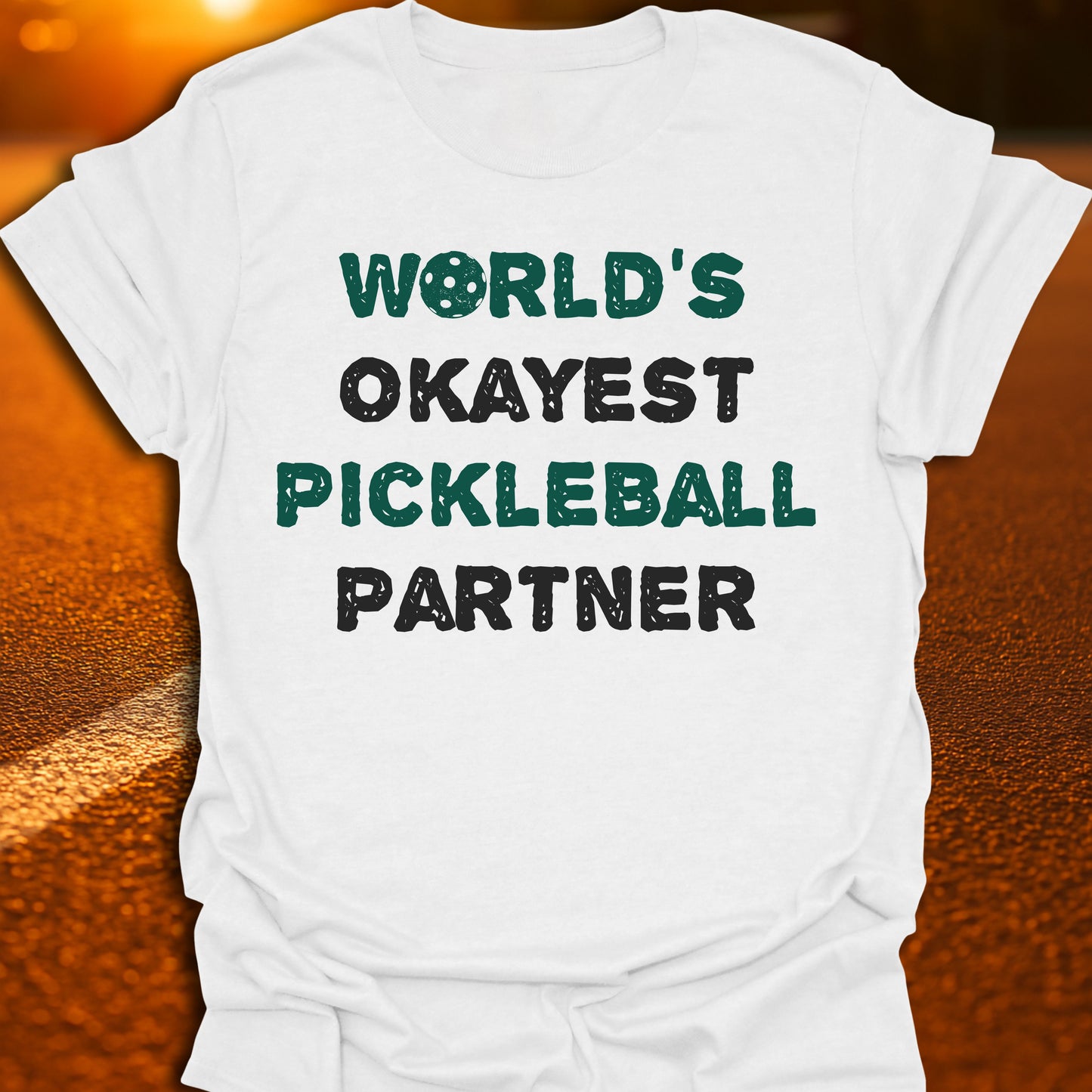 World's Okayest Pickleball Partner T-Shirt