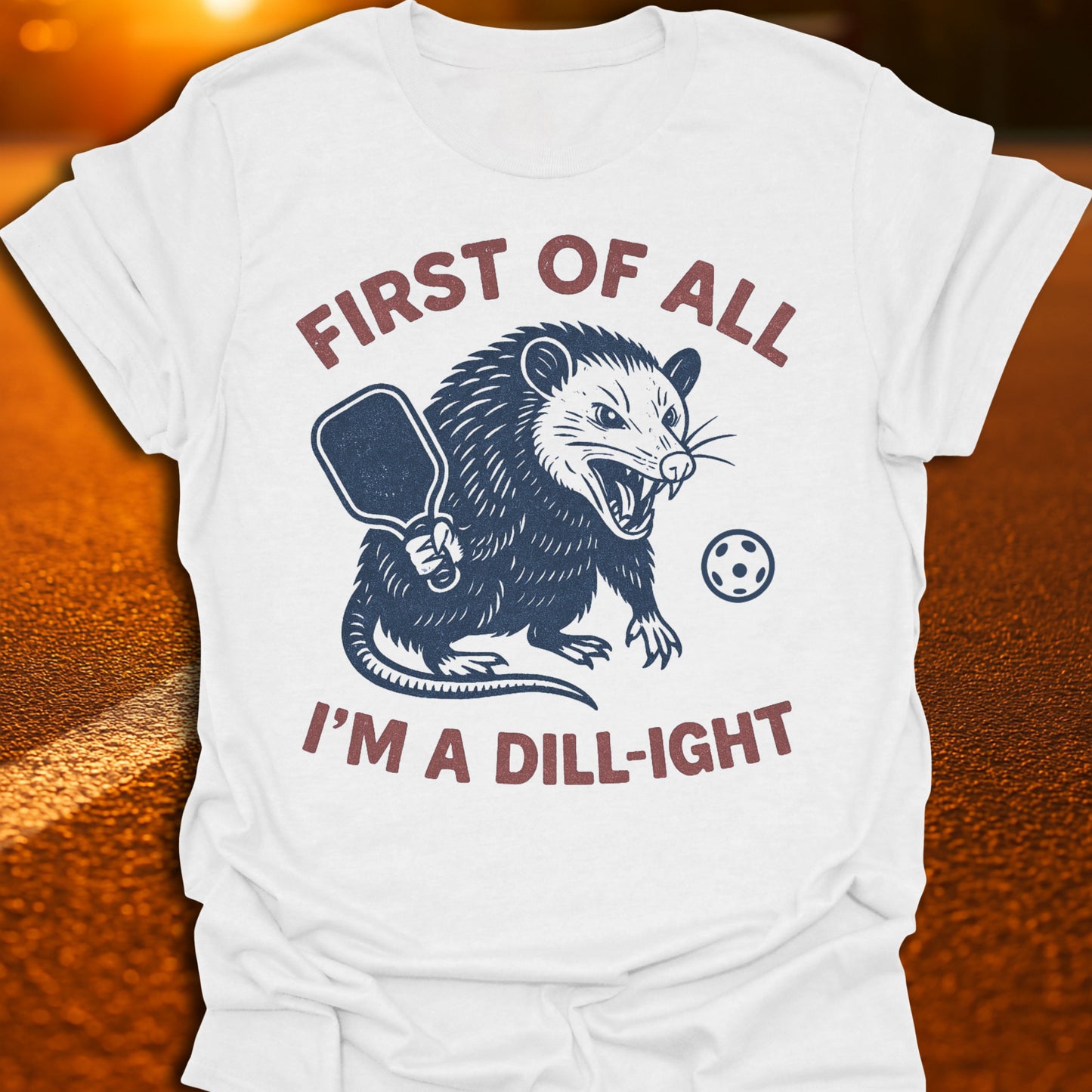 I'm A Dill-Ight Possum Pickleball T-Shirt