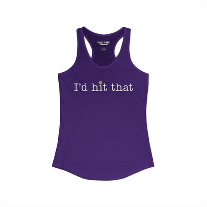 I'd Hit That Pickleball Racerback Tank