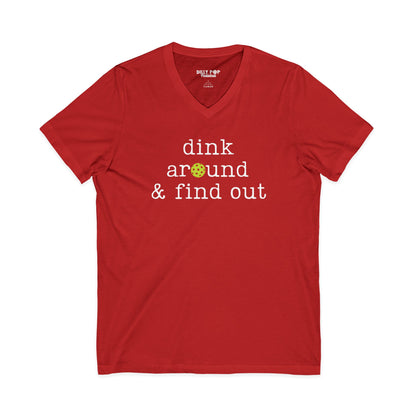 Dink Around And Find Out V-Neck Tee