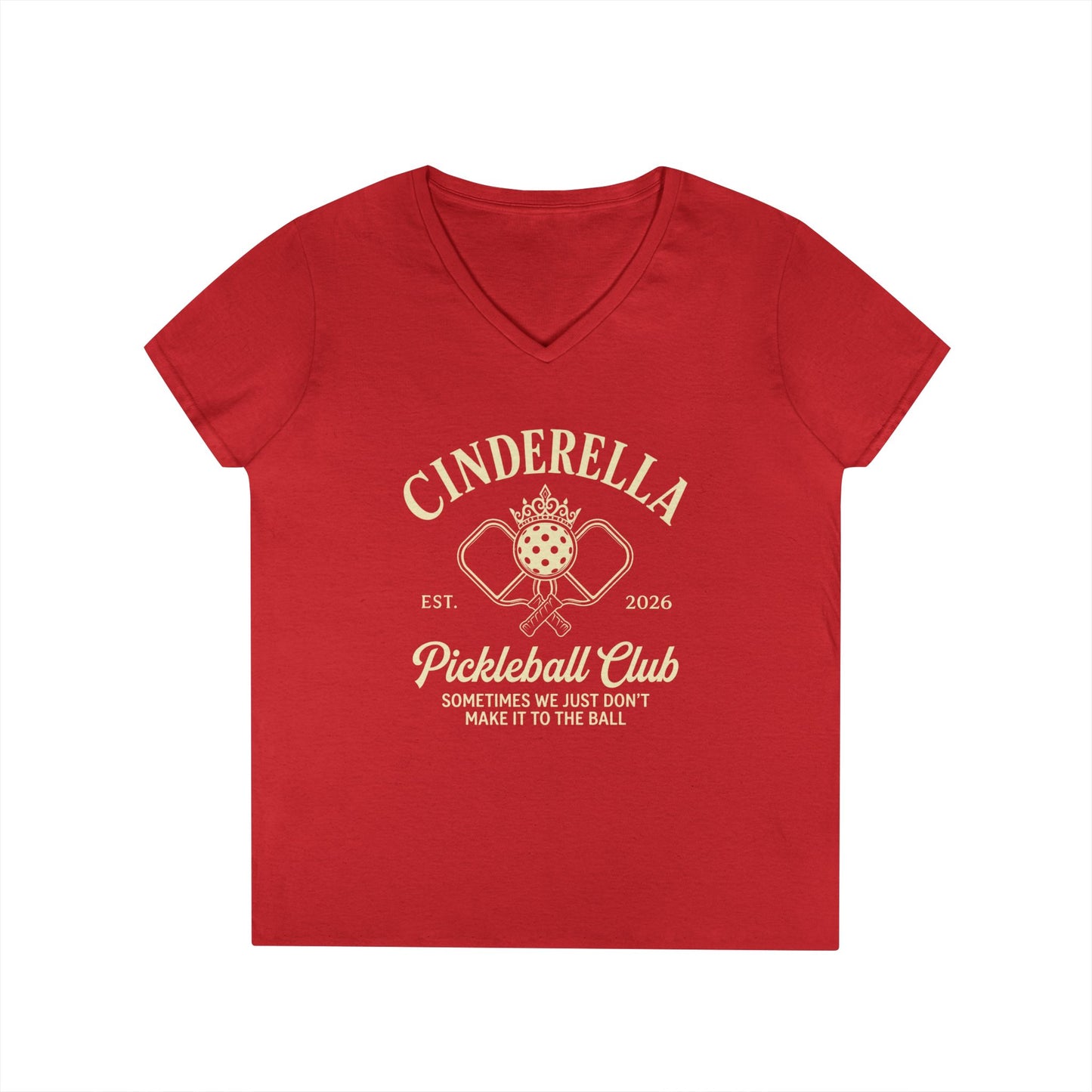 Cinderella Pickleball Club Ladies' V-Neck T-Shirt