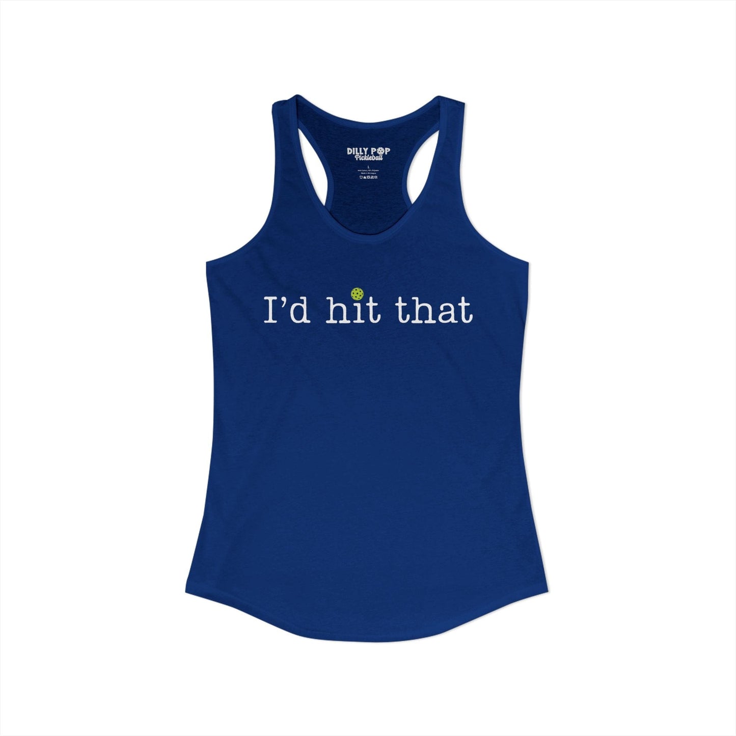I'd Hit That Pickleball Racerback Tank