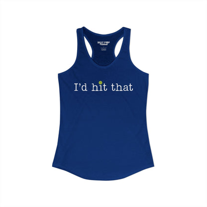 I'd Hit That Pickleball Racerback Tank