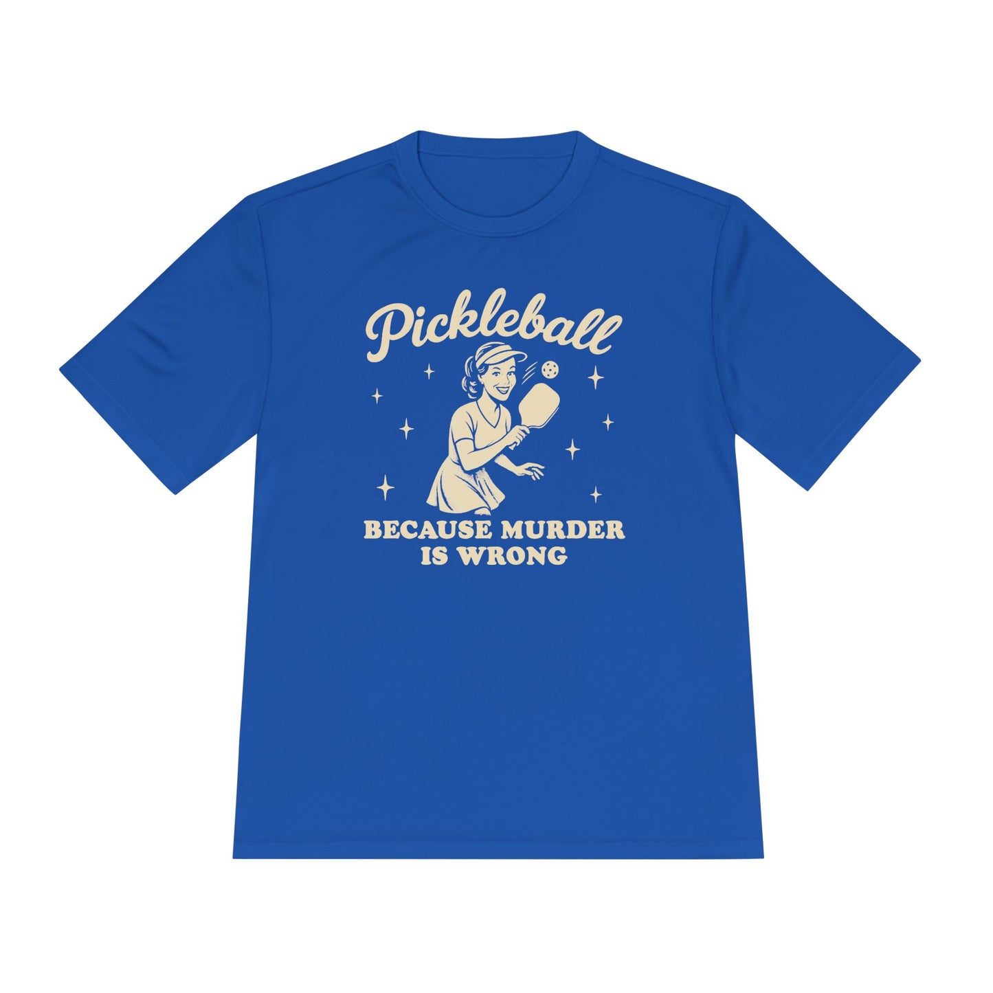 Murder Is Wrong Unisex Moisture Wicking Pickleball Tee