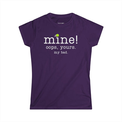 Mine! Pickleball Women's Softstyle Tee
