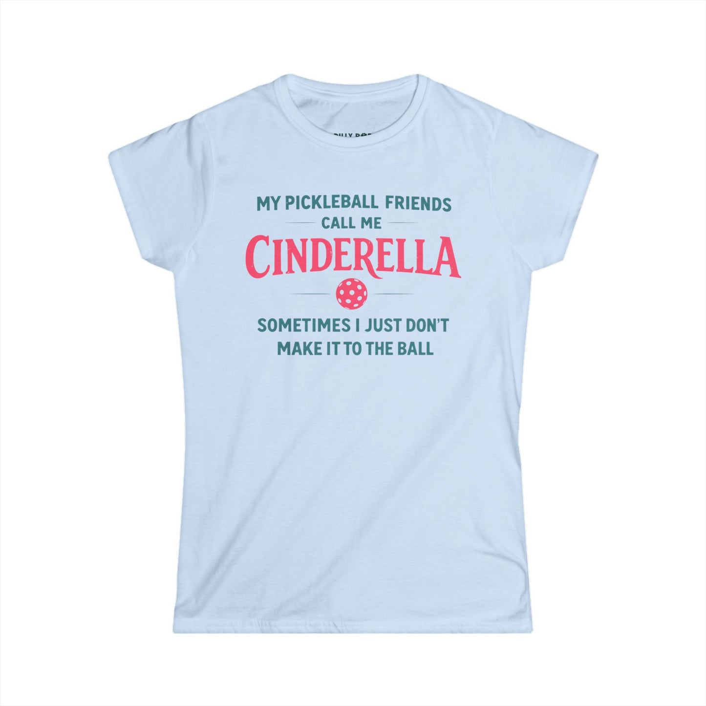 Cinderella Pickleball Women's Softstyle Tee