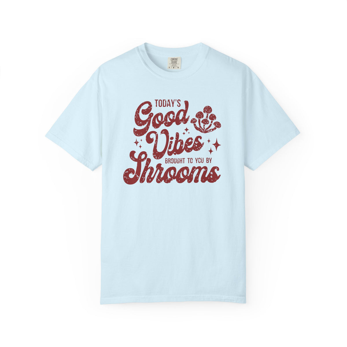 Good Vibes Shrooms T-shirt