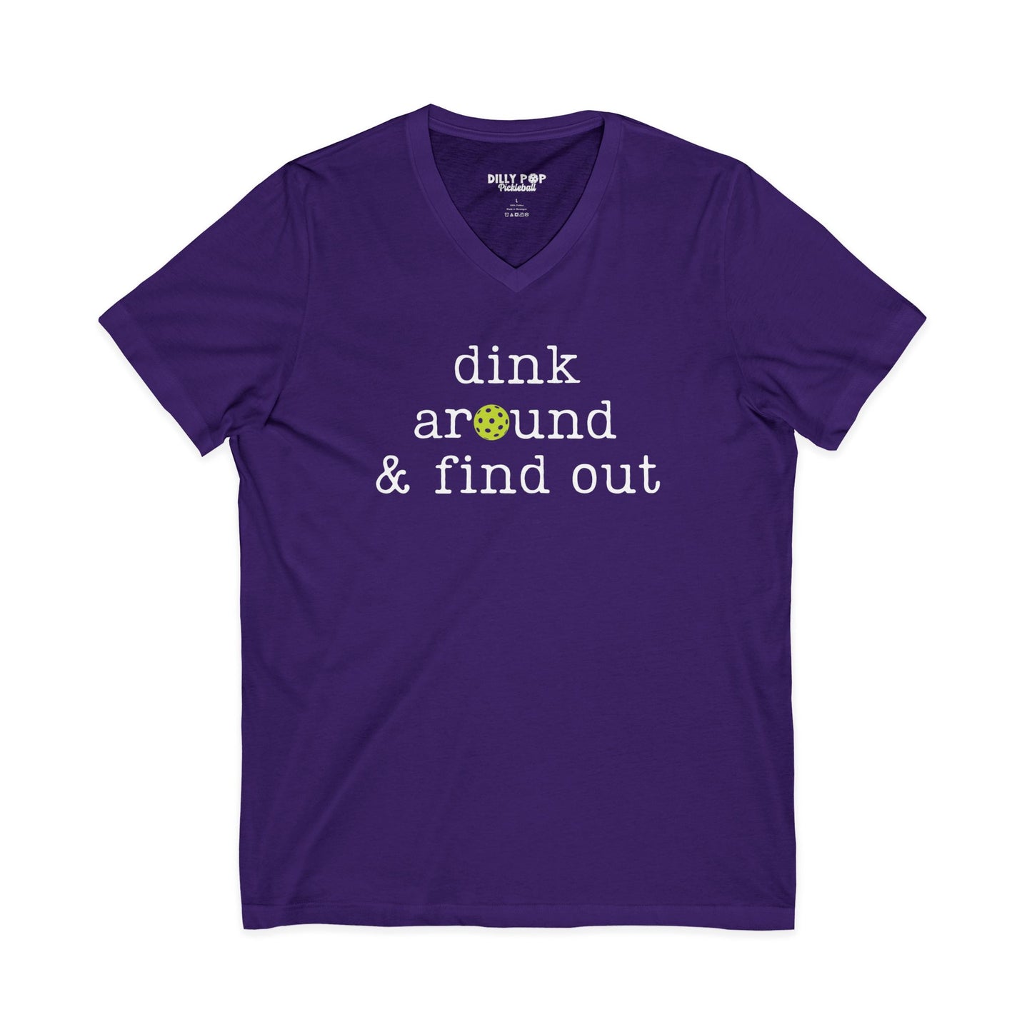 Dink Around And Find Out V-Neck Tee