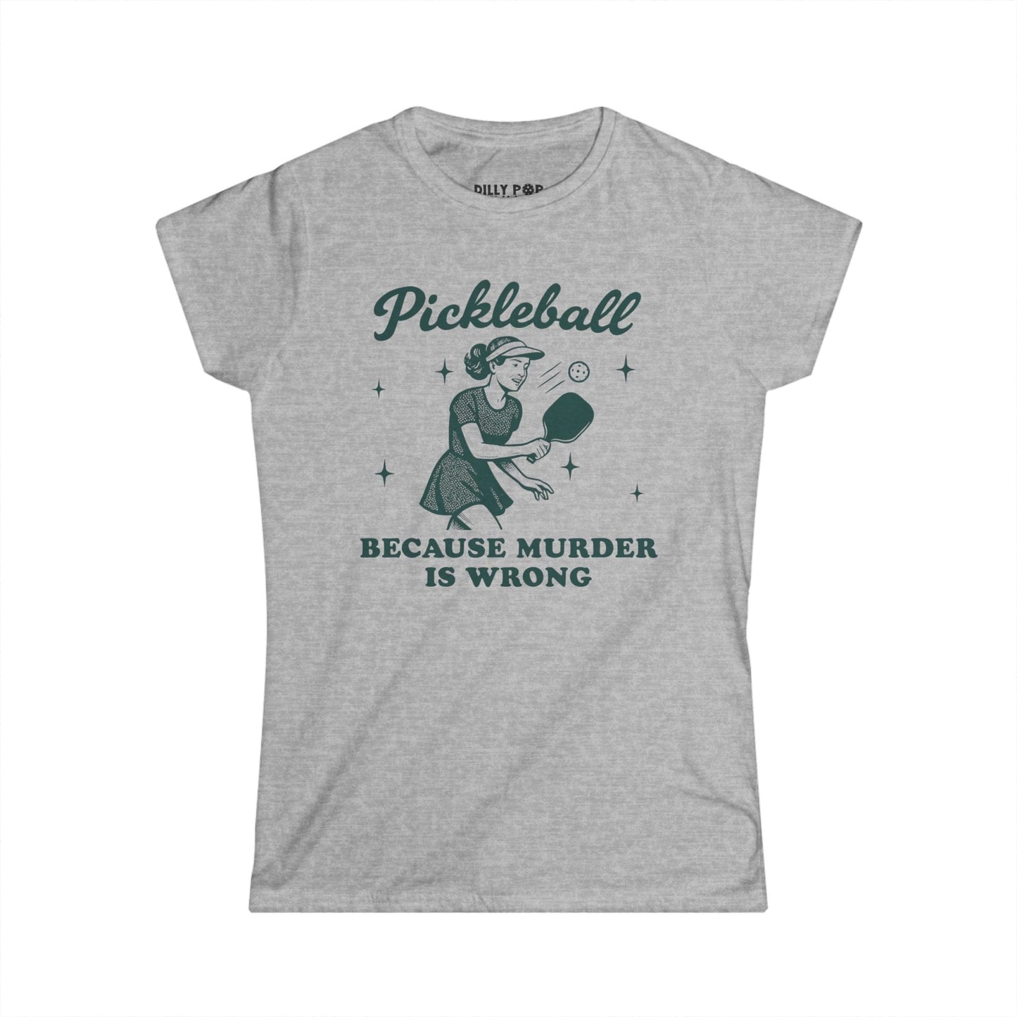 Murder Is Wrong Women's Softstyle Pickleball Tee