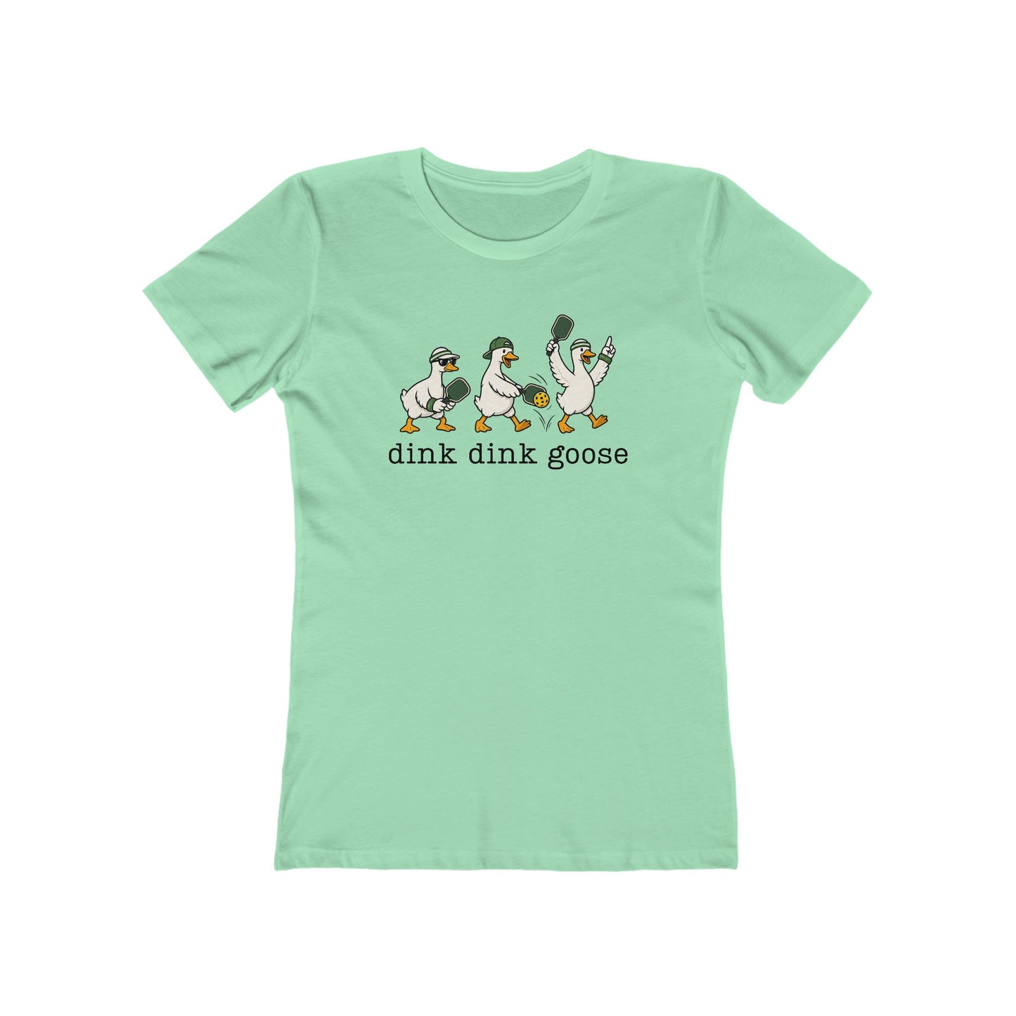 Dink Dink Goose - Next Level Women's Cut Tee