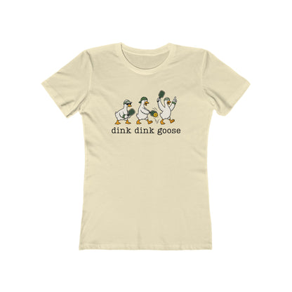Dink Dink Goose - Next Level Women's Cut Tee