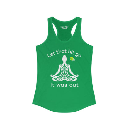 Let That Hit Go Pickleball Racerback Tank
